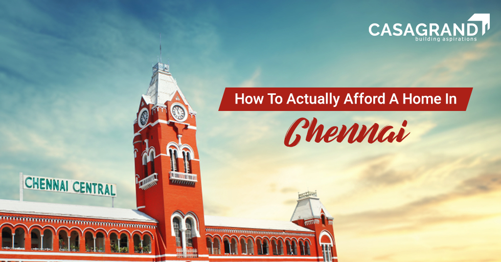 How to Actually Afford to Buy a Home in Chennai